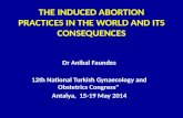 THE INDUCED ABORTION PRACTICES IN THE WORLD AND ITS CONSEQUENCES