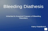 Bleeding Diathesis Inherited & Acquired Causes of Bleeding Disorders