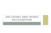 Decoding and word recognition