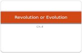 Revolution or Evolution