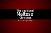 Th e traditional  Maltese  Christmas