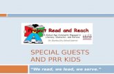 Special Guests  and PRR Kids