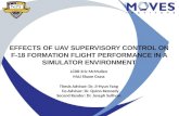 EFFECTS OF UAV SUPERVISORY CONTROL ON F-18 FORMATION FLIGHT PERFORMANCE IN A SIMULATOR ENVIRONMENT