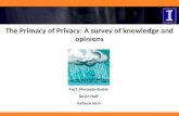 The Primacy of  Privacy: A  survey of knowledge and  opinions