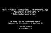 For: “Plain” Analytical Phenomenology Against: Dennett’s “ Heterophenomenology ”