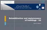 Rehabilitation and maintenance of  buildings  - 02