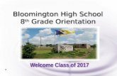 Bloomington High School 8 th  Grade Orientation
