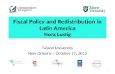 Fiscal Policy and Redistribution in Latin America Nora Lustig
