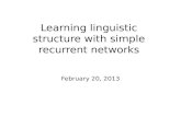 Learning linguistic structure with simple recurrent networks