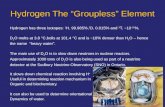 Hydrogen The “ Groupless ” Element