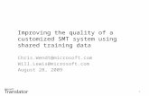 Improving the quality of a customized SMT system using shared training data