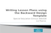 Writing Lesson Plans using the Backward Design Template