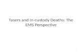Tasers and In-custody Deaths: The EMS Perspective