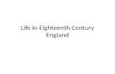 Life in Eighteenth Century England
