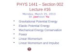 PHYS  1441  – Section  002 Lecture  #16