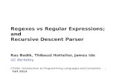 Regexes  vs  Regular Expressions; and Recursive Descent Parser