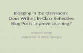 Blogging in the Classroom:  Does  Writing In-Class Reflective Blog Posts Improve Learning?