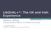 LibQUAL+ ® : The UK and Irish Experience