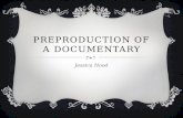 Preproduction of a documentary