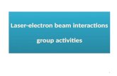Laser-electron beam interactions  group activities