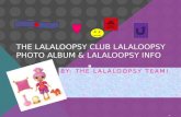 The lalaloopsy club lalaloopsy photo album & lalaloopsy  info