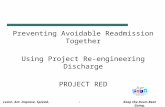 Preventing Avoidable Readmission  Together Using Project Re-engineering Discharge PROJECT RED