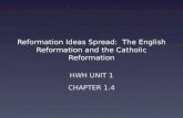 Reformation Ideas Spread:  The English Reformation and the Catholic Reformation