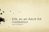 ESL as an Adult Ed Institution