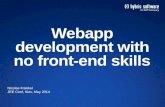 Webapp  development with no front-end skills