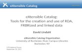 eXtensible Catalog: Tools for the creation and use of RDA,  FRBRized  and  l inked data