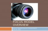 Focus Model Overview