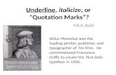 Underline ,  italicize , or  “ Quotation Marks”?