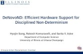 DeNovoND: Efficient Hardware Support for  Disciplined Non-Determinism