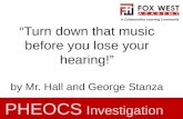 “Turn down that music before you lose your hearing!” by Mr. Hall and George Stanza