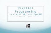 Parallel Programming in C with MPI and  OpenMP