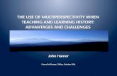 THE USE OF MULTIPERSPECTIVITY WHEN TEACHING AND LEARNING HISTORY: ADVANTAGES AND CHALLENGES
