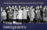 “The New Immigrants”