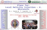 NSTX-U Collaboration Status and Plans for: Local Helicity Injection - U. Wisconsin