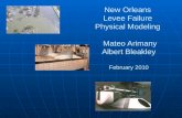 New Orleans  Levee Failure  Physical Modeling   Mateo  Arimany Albert Bleakley February 2010