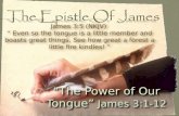 “The Power of Our Tongue”  James 3:1-12