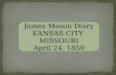 James Mason Diary KANSAS CITY  MISSOURI April 24, 1850
