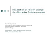 Realization of Fusion Energy: An alternative fusion roadmap