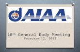 10 th  General Body Meeting  February 12, 2013