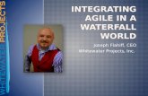 Integrating agile in a waterfall world