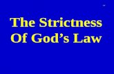 The Strictness Of God’s Law