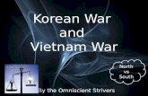 Korean War  and  Vietnam War
