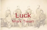 Luck Mark Twain