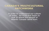 Canada’s Multicultural patchwork