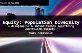Equity: Population Diversity 4 demographic & social trends redefining Australian society.