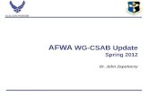 AFWA  WG-CSAB Update Spring 2012 Dr. John Zapotocny